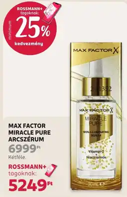 Rossmann Max factor miracle pure arcszérüm ajánlat