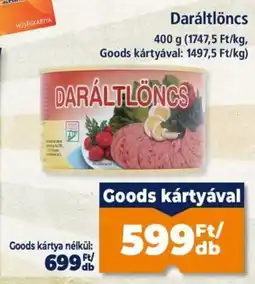 Goods Market Daráltlőncs ajánlat