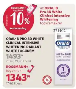 Rossmann ORAL-B PRO 3D WHITE CLINICAL INTENSIVE WHITENING RADIANT WHITE FOGKRÉM ajánlat