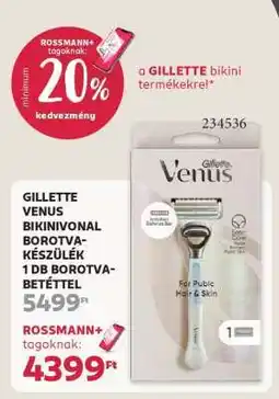 Rossmann GILLETTE VENUS BIKINIVONAL BOROTVA-KÉSZÜLÉK 1DB BOROTVA-BETÉTTEL ajánlat