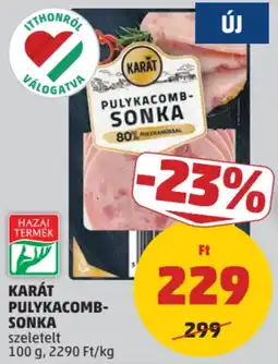 PENNY Karát pulykacomb-sonka ajánlat