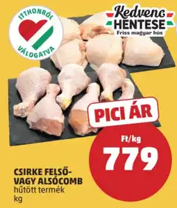 PENNY Kedvenc Hentese Csirke felső- vagy alsócomb ajánlat
