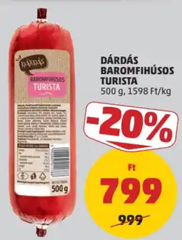 PENNY Dárdás baromfihúsos turista ajánlat