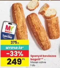 Spar My super shop spanyol kovászos bagett ajánlat