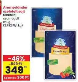 Spar AMMERLÄNDER SZELETELT SAJT ajánlat
