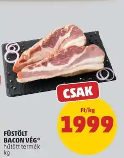 PENNY Füstölt Bacon Vég ajánlat