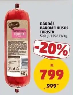 PENNY Dárdás Baromfihúsos Turista ajánlat