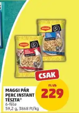 PENNY Maggi Pár perc instant tészta ajánlat