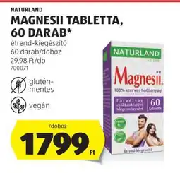 ALDI NATURLAND MAGNESII TABLETTA, 60 DARAB ajánlat
