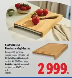 Lidl SILVERCREST Bambusz vágódeszka ajánlat