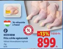 Lidl Húsfarm Friss csirke egészcomb ajánlat