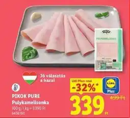 Lidl PIKOK PURE Pulykamellsonka ajánlat