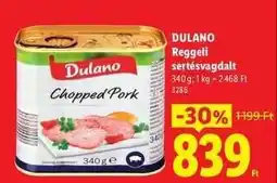 Lidl DULANO Reggeli sertésvagdalt ajánlat