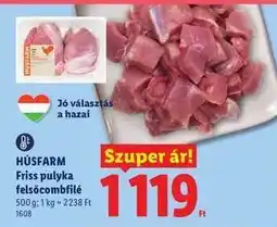 Lidl HÚSFARM Friss pulyka felsőcombfilé ajánlat