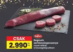 Interspar Regnum sertésszűzpecsenye ajánlat