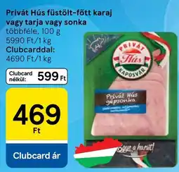 Tesco Privát Hús füstölt-főtt karaj vagy tarja vagy füstölt-főtt sonka ajánlat