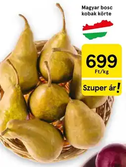 Tesco Magyar bosc kobak körte ajánlat