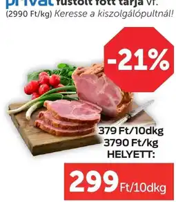 PRIVÁT Privat füstölt főtt tárja ajánlat