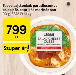 Tesco Tesco sajtkockák paradicsomos és csípős paprikás marinádban ajánlat