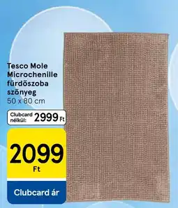 Tesco Tesco Mole Microchenille fürdőszoba szőnyeg ajánlat