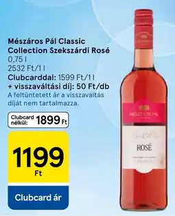 Tesco Mészáros Pál Classic Collection Szekszárdi Rosé ajánlat