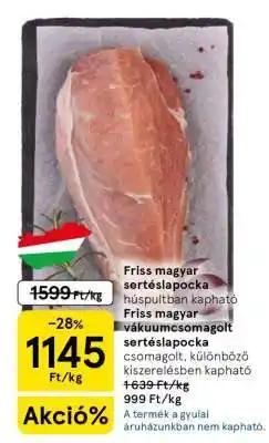 Tesco Friss magyar sertéslapocka ajánlat