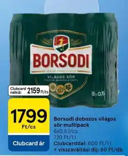 Tesco Borsodi dobozos világos sör multipack ajánlat