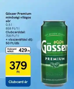 Tesco Gösser Premium minőségi világos sör ajánlat