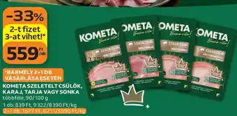 Kometa szeletelt csülök, karaj, tarja vagy sonka