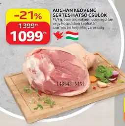 Auchan Auchan kedvenc sertés hátsó csülök ajánlat
