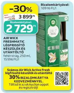 Auchan AIR WICK FRESHMATIC LÉGFRISSÍTŐ KÉSZÜLÉK ÉS UTÁNTÖLTŐ ajánlat