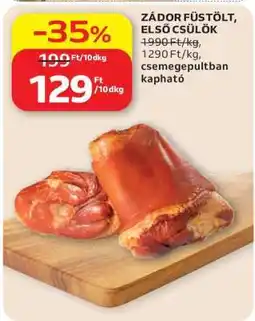 Auchan Zádor Füstölt, Első Csülök ajánlat
