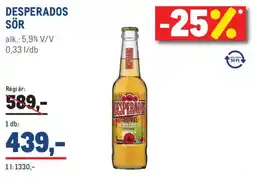 Metro Desperados sör ajánlat