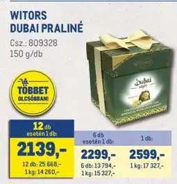 Metro WITORS DUBAI PRALINÉ ajánlat