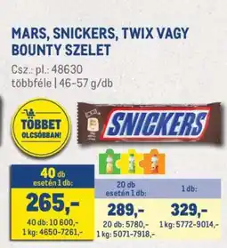 Metro MARS, SNICKERS, TWIX VAGY BOUNTY SZELET ajánlat