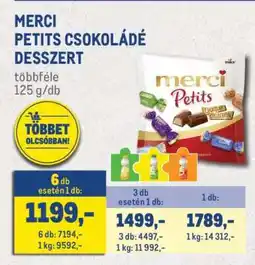 Metro MERCI PETITS CSOKOLÁDÉ DESSZERT ajánlat