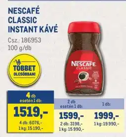 Metro NESCAFÉ CLASSIC INSTANT KÁVÉ ajánlat