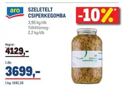 Metro aro SZELETELT CSIPERKEGOMBA ajánlat