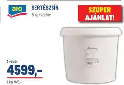 Metro aro SERTÉSZSÍR ajánlat