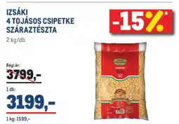 Metro IZSÁKI 4 TOJÁSOS CSIPETKE SZÁRAZTÉSZTA ajánlat