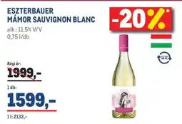 Metro ESZTERBAUER MÁMOR SAUVIGNON BLANC ajánlat