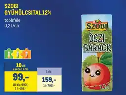 Metro Szobi gyümölcsital ajánlat