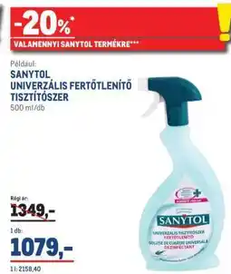 Metro SANYTOL UNIVERZÁLIS FERTŐTLENÍTŐ TISZTÍTÓSZER ajánlat