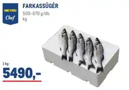 Metro Metro Chef farkassügér ajánlat