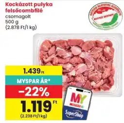 Spar Kockázott pulyka felsőcombfilé ajánlat