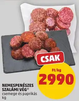 PENNY Nemespenészes szalámi vég* csemege és paprikás ajánlat