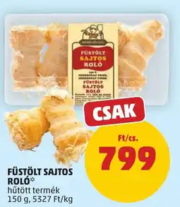 PENNY Mérgi Főző Füstölt Sajtos Roló ajánlat