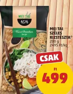 PENNY Mei Tai széles rizstészta ajánlat