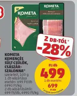 PENNY KOMETA KEMENCÉS SÜLT CSÜLÖK, CSÁSZÁRSZALONNA ajánlat