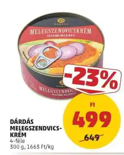 PENNY Dárdás Melegszendvicskrém ajánlat